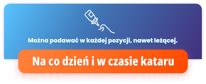 Można podawać w każdej pozycji, nawet leżącej.